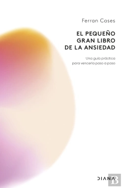 Bertrand.pt - El Pequeño Gran Libro De La Ansiedad