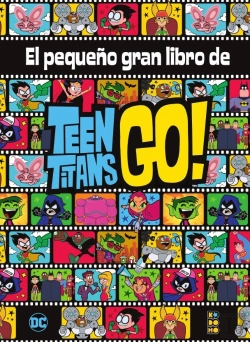 Bertrand.pt - El Pequeño Gran Libro De Los Teen Titans Go