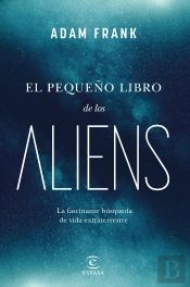 El Pequeño Gran Libro Sobre Los Alienigenas