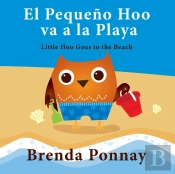 El Pequeno Hoo Va A La Playa/ Little Hoo Goes To The Beach (Bilingual Engish Spanish Edition)