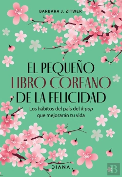 Bertrand.pt - El Pequeño Libro Coreano De La Felicidad