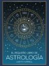 El Pequeño Libro De Astrologia
