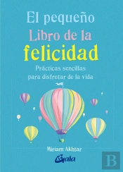 El Pequeño Libro De La Felicidad