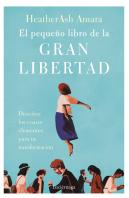 El Pequeño Libro De La Gran Libertad