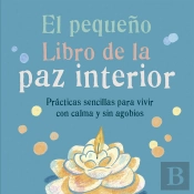 El Pequeño Libro De La Paz Interior