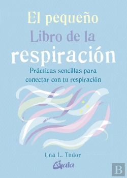 Bertrand.pt - El Pequeño Libro De La Respiración
