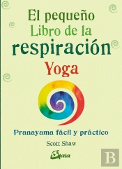 El Pequeño Libro De La Respiración Yoga