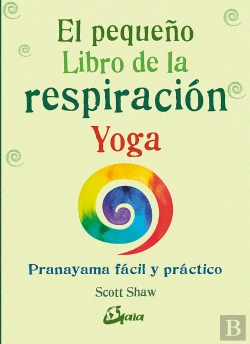 Bertrand.pt - El Pequeño Libro De La Respiración Yoga