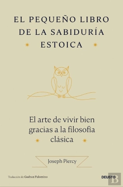 Bertrand.pt - El Pequeño Libro De La Sabiduria Estoica
