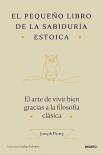 El Pequeño Libro De La Sabiduria Estoica