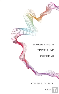 Bertrand.pt - El Pequeño Libro De La Teoría De Cuerdas