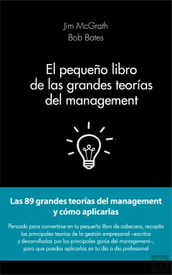 Bertrand.pt - El Pequeño Libro De Las Grandes Teorías Del Management