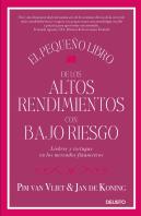 El Pequeño Libro De Los Altos Rendimientos Con Bajo Riesgo