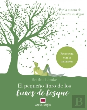 El Pequeño Libro De Los Baños De Bosque