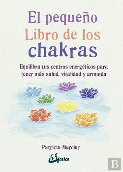 Bertrand.pt - El Pequeño Libro De Los Chakras