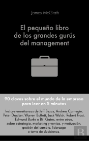 El Pequeño Libro De Los Grandes Gurús Del Management