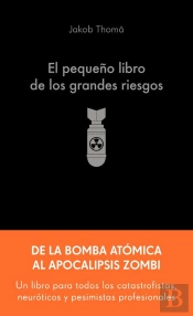 El Pequeño Libro De Los Grandes Riesgos