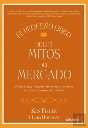 El Pequeño Libro De Los Mitos Del Mercado