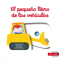 Bertrand.pt - El Pequeño Libro De Los Vehículos