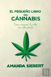 El Pequeño Libro Del Cannabis