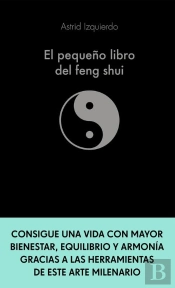El Pequeño Libro Del Feng Shui