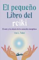 El Pequeño Libro Del Reiki