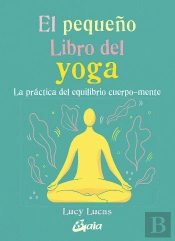 El Pequeño Libro Del Yoga