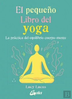 Bertrand.pt - El Pequeño Libro Del Yoga