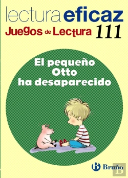 Bertrand.pt - El Pequeño Otto Ha Desaparecido Juego De Lectura