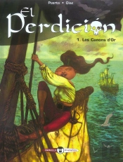 El Perdicion T.1; Les Canons D'Or