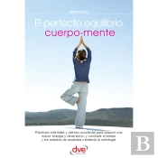 El Perfecto Equilibrio Cuerpo-Mente