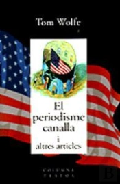 El Periodisme Canalla I Altres Articles