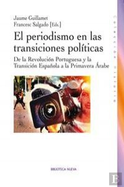 Bertrand.pt - El Periodismo En Las Transiciones Políticas