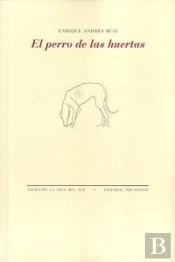 El Perro De Las Huertas