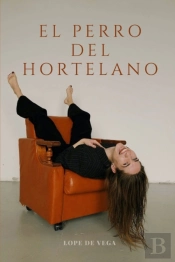 El Perro Del Hortelano De Lope De Vega