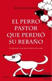 El Perro Pastor Que Perdió Su Rebaño