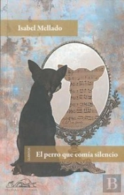 El Perro Que Comía Silencio