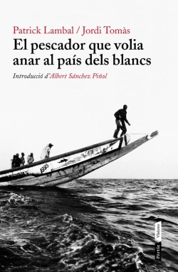 Bertrand.pt - El Pescador Que Volia Anar Al País Dels Blancs
