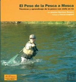 Bertrand.pt - El Peso De La Pesca A Mosca
