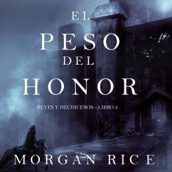 Bertrand.pt - El Peso Del Honor (Reyes Y Hechiceros—Libro 3)