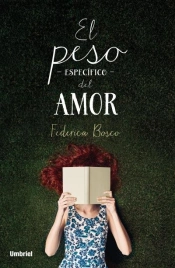 El Peso Especifico Del Amor  
