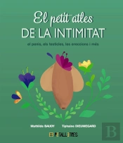 El Petit Atles De La Intimitat: El Penis, Els Testicles, Les Erec