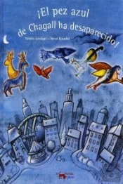 ¡El Pez Azul De Chagall Ha Desaparecido!