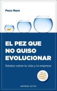 El Pez Que No Quiso Evolucionar