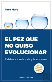 El Pez Que No Quiso Evolucionar