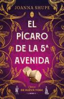 El Picaro De La Quinta Avenida (Señoritas De Nueva York 1)