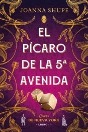 El Picaro De La Quinta Avenida (Señoritas De Nueva York 1)