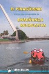 El Piragüismo Como Una Propuesta De Enseñanza Recreativa