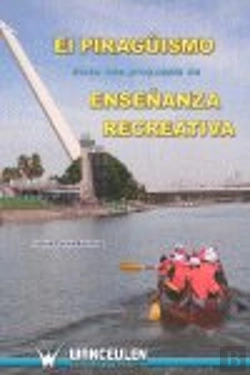 Bertrand.pt - El Piragüismo Como Una Propuesta De Enseñanza Recreativa