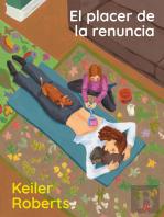 El Placer De La Renuncia